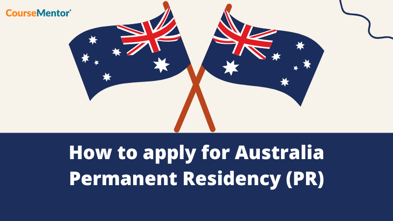 How to apply for Australia Permanent Residency (PR)